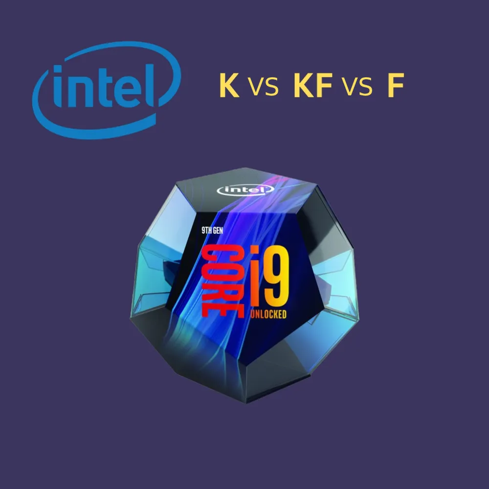 تفاوت حروف K F KF T در CPU های اینتل